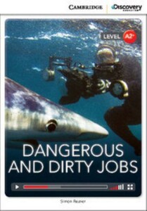 Іноземні мови: CDIR A2+ Dangerous and Dirty Jobs (Book with Online Access) [Cambridge University Press]