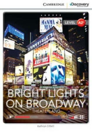 Иностранные языки: CDIR A2+ Bright Lights on Broadway: Theaterland (Book with Online Access) [Cambridge University Pres
