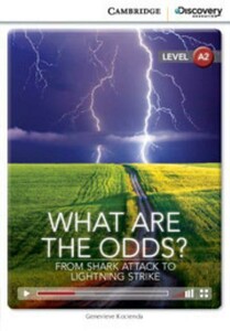 Иностранные языки: CDIR A2 What Are the Odds? From Shark Attack to Lightning Strike (Book with Online Access) [Cambridg