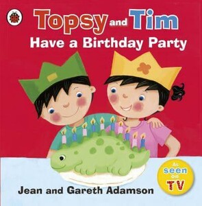 Художественные книги: Topsy and Tim: Have a Birthday Party [Ladybird]