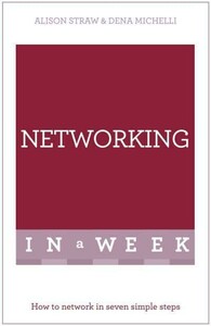 Книги для взрослых: Networking in a Week: How to Network in Seven Simple Steps [John Murray]