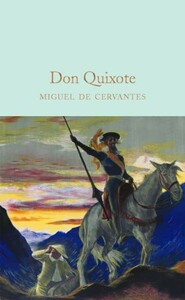 Художественные: Macmillan Collector's Library: Don Quixote