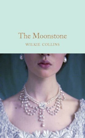 Художні: Macmillan Collector's Library: The Moonstone [Hardcover]