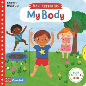 С подвижными элементами: First Explorers: My Body [Pan Macmillan]