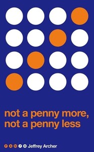 Художні: Pan 70th Anniversary: Not a Penny More, Not a Penny Less [Pan Macmillan]