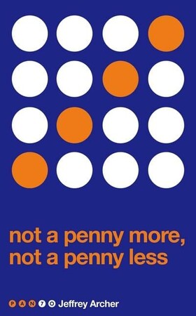 Художественные: Pan 70th Anniversary: Not a Penny More, Not a Penny Less [Pan Macmillan]