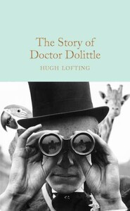 Книги для взрослых: Macmillan Collector's Library: The Story of Doctor Dolittle [Hardcover]