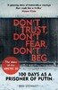 Don't Trust, Don't Fear, Don't Beg [Faber and Faber]
