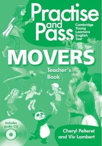 Книги для дітей: Practise and Pass Movers Teacher's Book with Audio CD [Delta Publishing]