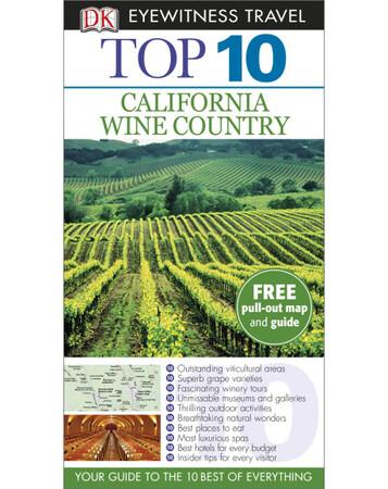 Для среднего школьного возраста: DK Eyewitness Top 10 Travel Guide: California Wine Country