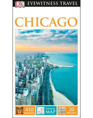 Для середнього шкільного віку: DK Eyewitness Travel Guide Chicago