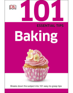 Книги для дітей: 101 Essential Tips Baking