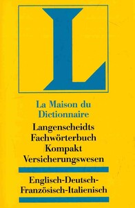 Иностранные языки: Langenscheidts Fachw?rterbuch Kompakt, Fachw?rterbuch Kompakt Versicherungswesen, Englisch-Deutsch-F