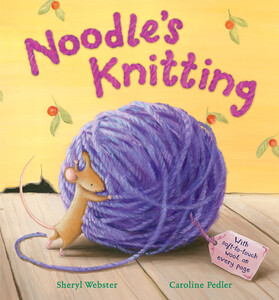 Книги про тварин: Noodle's Knitting - Тверда обкладинка