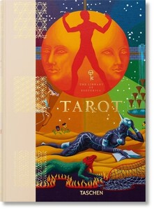 Психологія, взаємини і саморозвиток: Tarot. The Library of Esoterica [Taschen]