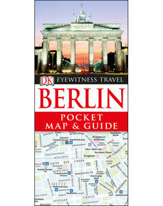 Книги для дітей: DK Eyewitness Pocket Map and Guide Berlin