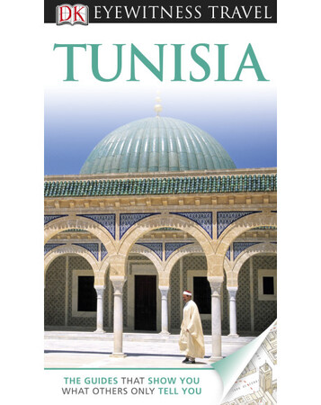 Для середнього шкільного віку: DK Eyewitness Travel Guide: Tunisia