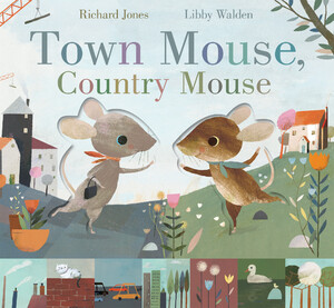 Книги про животных: Town Mouse, Country Mouse