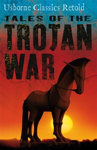 Книги для детей: Tales of the Trojan War