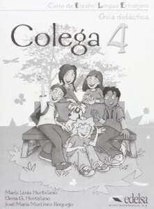 Книги для дітей: Colega 4. Guia didactica