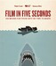 Film in Five Seconds: Over 150 Great Movie Moments - In Moments дополнительное фото 1.