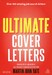 Ultimate Cover Letters: The Definitive Guide to Job Search Letters and Follow-up Strategies дополнительное фото 1.