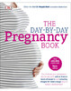 The Day-by-Day Pregnancy Book
