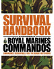 The Survival Handbook in Association with the Royal Marines Commandos