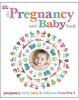 The Pregnancy and Baby Book
