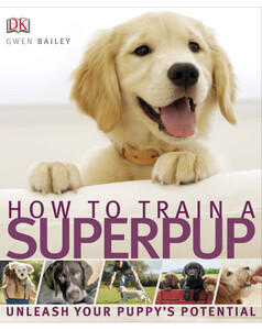 Книги для дітей: How to Train a Superpup