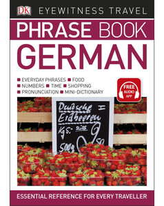 Туризм, атласы и карты: Eyewitness Travel Phrase Book German