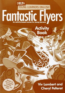 Delta Young Learners English: Fantastic Flyer. Activity Book