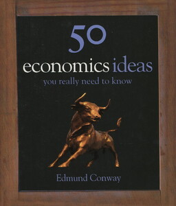 Книги для взрослых: 50 Economics Ideas You Really Need to Know