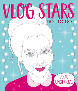Творчість і дозвілля: Vlog Stars Dot-to-Dot: 100% Unofficial