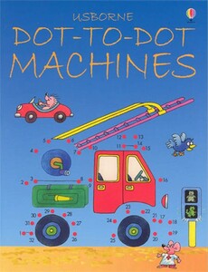 Книги для детей: Dot-to-dot machines [Usborne]