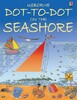 Dot-to-dot on the seashore [Usborne]