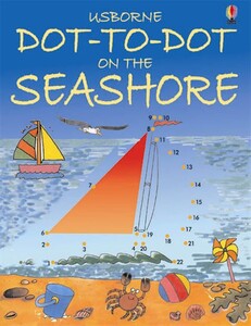 Книги для детей: Dot-to-dot on the seashore [Usborne]