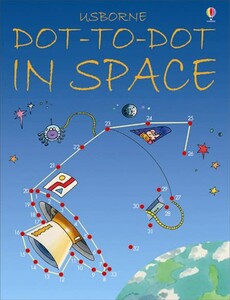 Книги для детей: Dot-to-dot in space [Usborne]