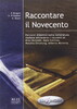 Raccontare Il Novecento: Libro Dello Studente