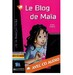 Le Blog de Maїa (+ audio CD) дополнительное фото 1.