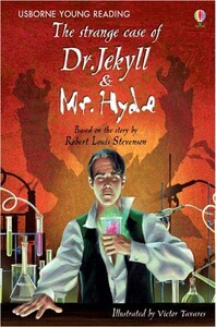 Обучение чтению, азбуке: The Strange Case of Dr Jekyll Mr Hyde (Young Reading Series 3) [Usborne]