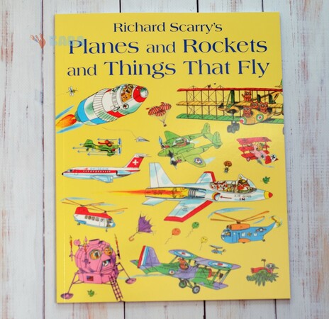 Річард Скаррі: Planes and Rockets and Things that Fly