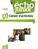 Echo Junior A1. Cahier d'activites
