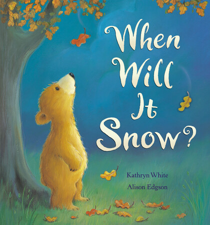 Книги про животных: When Will it Snow? - Твёрдая обложка