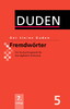 Der kleine Duden - Fremdw?rter: Ein Nachschlagewerk f?r den t?glichen Gebrauch