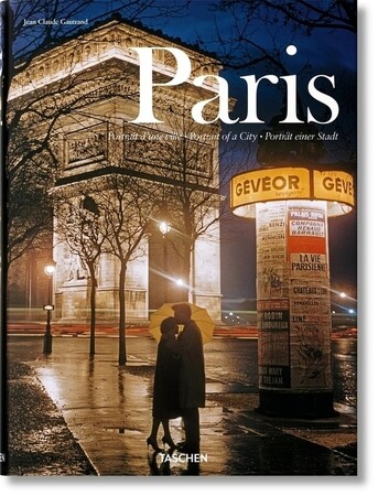 Искусство, живопись и фотография: Paris. Portrait of a City [Taschen]