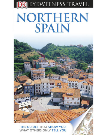 Для середнього шкільного віку: DK Eyewitness Travel Guide: Northern Spain