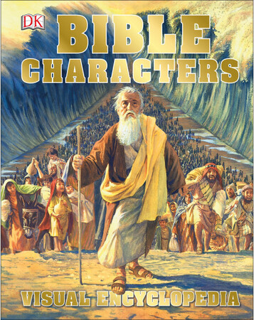 Для среднего школьного возраста: Bible Characters Visual Encyclopedia