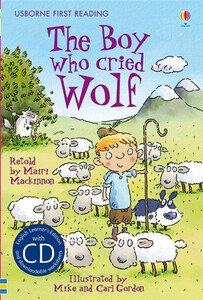Навчання читанню, абетці: The Boy Who Cried Wolf + CD [Usborne]