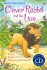 Clever Rabbit and the Lion + CD [Usborne]
